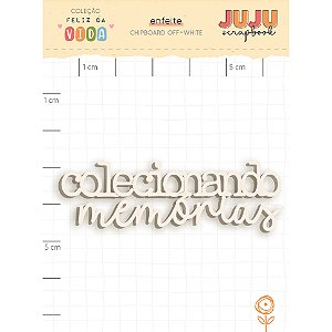 Coleção Feliz da Vida - Aplique em Chipboard Off-white Colecionando Memórias - Juju Scrapbook