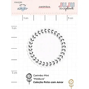 Colecao Feito com Amor - Carimbo Mini - MOLDURA CORAÇÃO - Juju Scrapbook