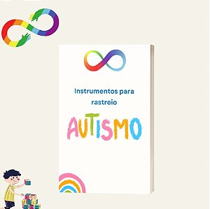 [Digital] Instrumentos para Rastreio - Transtorno do Espectro Autista (TEA) - Autismo