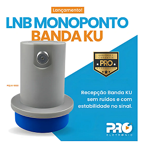 LNBF KU SIMPLES UNIVERSAL PRO ELETRONIC