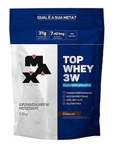 Top Whey Protein 3w 1,8 kg Chocolate Isolado Concentrado Hidrolisado - Max Titanium