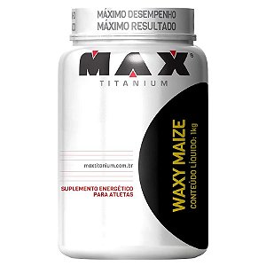 Waxy Maize - 1kg - Natural - Max Titanium