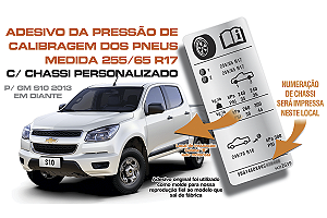 Adesivo Pressão Pneus 255/65 R17 Chevrolet S10 (ESTEPE 16") C/ CHASSI