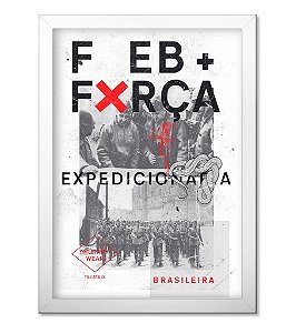 Poster Militar com Moldura FEB - Força Expedicionária