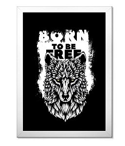 Poster com Moldura Outdoor Born To Be Free