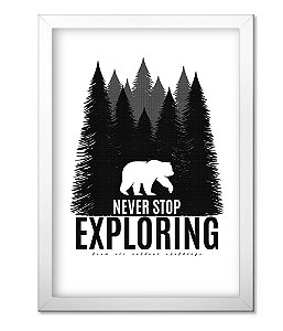 Poster com Moldura Outdoor Never Stop Exploring