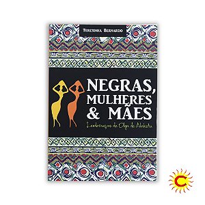 Livro - Negras, Mulheres E Mães