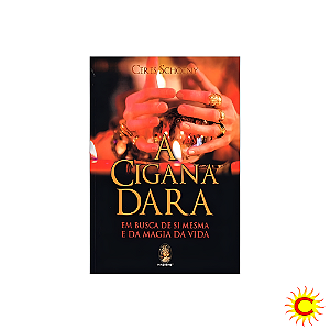 Livro - A Cigana Dara – Mistérios e Magias da Linha do Oriente