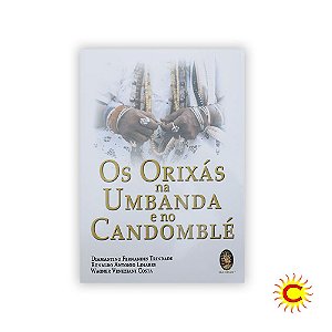 Livro - Os Orixás Na Umbanda E Candomblé