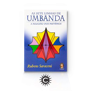 Livro - As Sete Linhas Da Umbanda | "A Religião Dos Mistérios"