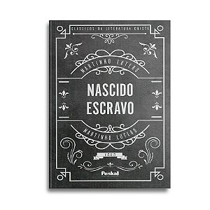 Nascido Escravo | Martinho Lutero