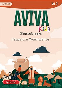 Gênesis para Pequenos Aventureiros | Pré-Primário - Professor