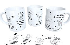Caneca, você me trouxe um Caminhao de coisas boas