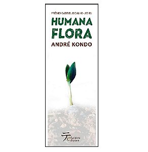 Humana Flora - Andre Kondo