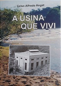 A Usina que eu vivi