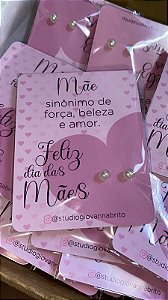 10 Unidades - Brinco Pérola +Card +Saquinho
