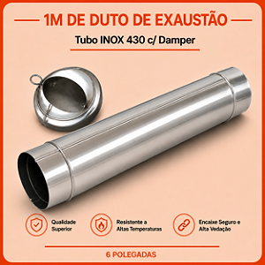 Tubo INOX 430 com Damper 6" ArtMill