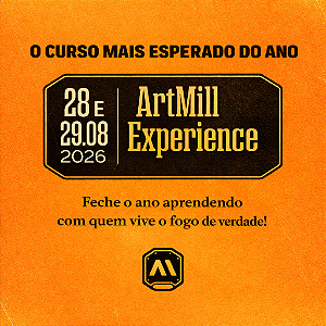 Curso ArtMill Experience – 6ª Edição