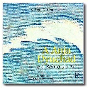 A Anja Dyuchad e o Reino do Ar