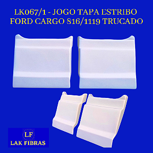 JOGO TAPA ESTRIBO FORD CARGO 816/1119 TRUCADO