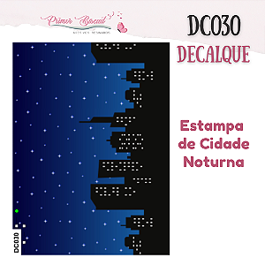 Decalque - DC030 - com Fundo Transparente - Estampa de cidade noturna