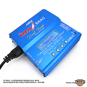 Carregador e Balanceador de Lipo FF-B6AC - Feasso