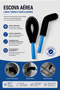 Escova Aérea Limpa Tubos e Ventiladores