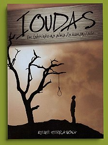 IOUDAS - UM LABIRINTO NA LAMA DA HUMANIDADE