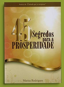 45 SEGREDOS PARA A PROSPERIDADE