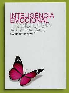 INTELIGÊNCIA EMOCIONAL TRANSFORMA A GERAÇÃO