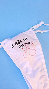 Calcinha Pintô "A Mãe tá ON"