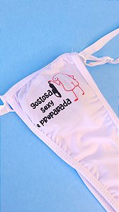 Calcinha Pintô "Gostosa, Sexy e Preparada"