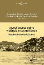 Investigações sobre violência e sociabilidade, desafios transdisciplinares
