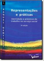 Representações e Práticas: identidade e processo de trabalho no serviço social