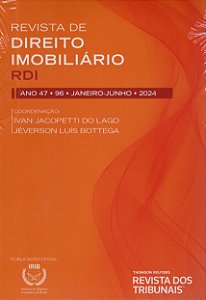 Revista de Direito Imobiliário - RDI - Edição nº 96 - Ed. Thomson Reuters/RT - em parceria com o IRIB