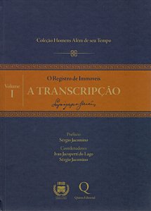 O Registro de Immoveis - A Transcripção - Vol I - autor Sérgio Jacomino – Ano 2025