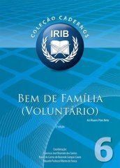 Coleção Cadernos IRIB nº 6 - Bem de família (Voluntário) - Neto, Ari Álvares Pires - 2ª Edição