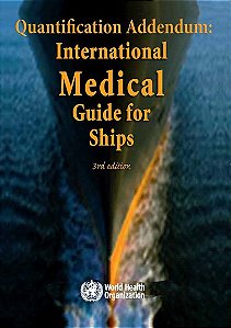 IMO-114E Quantification Addendum: International Medical Guide for Ships 3rd Edition