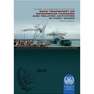 IMO-290E Dangerous Goods in Port Areas  2007 Edition