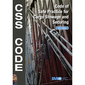 IMO-292E Cargo Stowage & Securing (CSS) Code  2021 Edition