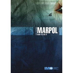 IMO-636E MARPOL - How to do it, 2013 Edition