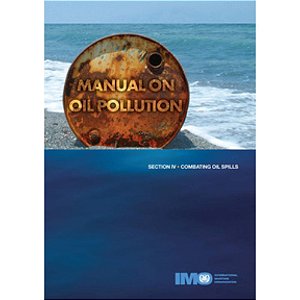 IMO-569E Manual on Oil Pollution - Section IV, 2005 Edition