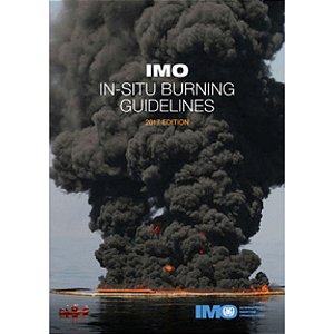 IMO-623E IMO In-situ Burning Guidelines, 2017 Edition