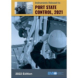 IMO-657E Instruments relevant to port State control 2021, 2022 Ed.