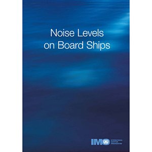 IMO-814E Noise levels on board ships, 1982 Edition
