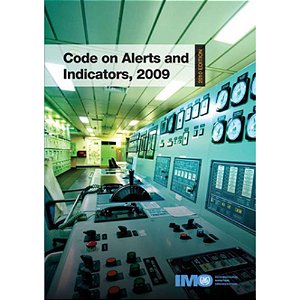 IMO-867E Code on Alerts and Indicators, 2009, 2010 Edition