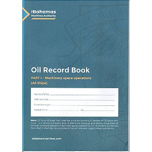 BAHAMAS Oil Record Book Part I - Machinery space operations (All Ships)