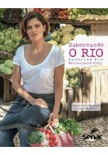 Saboreando o Rio: Savoring Rio