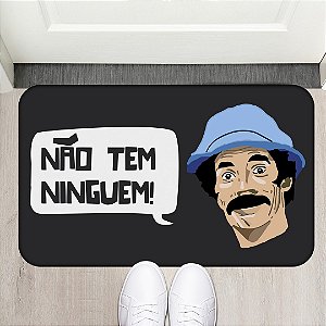 Tapete Decorativo Não tem Ninguém