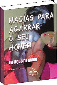 Livro de Magias para agarrar seu Homem